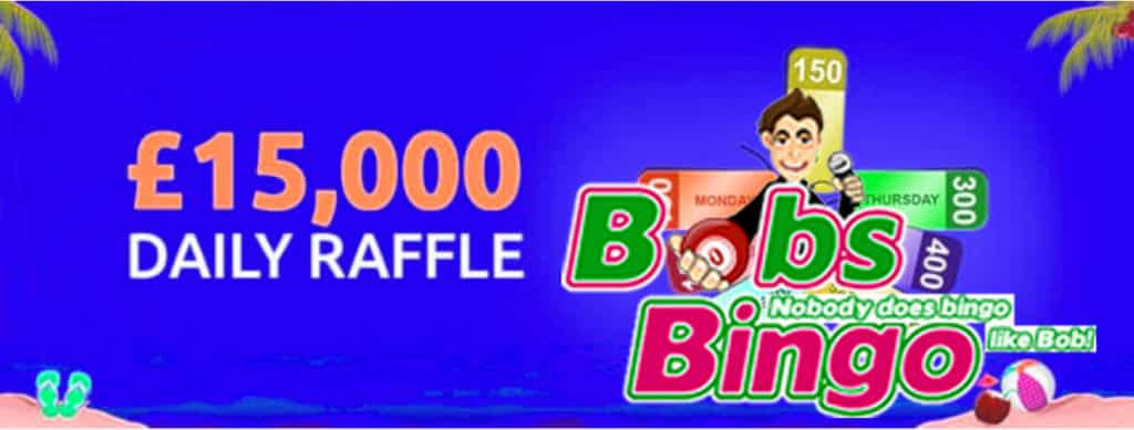 Win £15,000 daily raffle prizes at Bobs Bingo